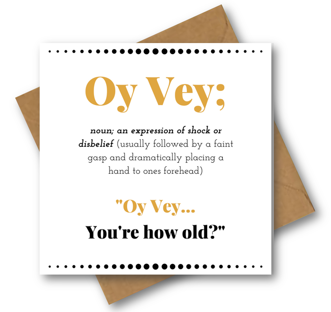 Oy Vey, You're How Old?