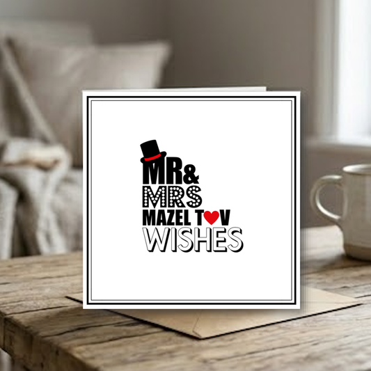 Mr & Mrs Mazel Tov Wishes